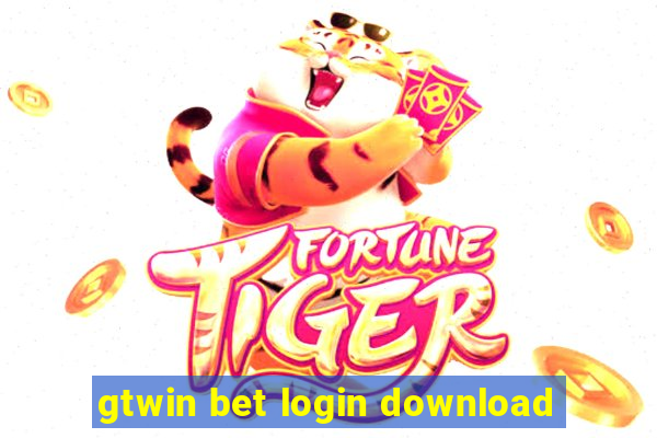 gtwin bet login download